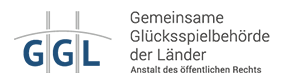 GGL - Gemeinsame Glücksspielbehörde der Länder GGL - Gemeinsame Glücksspielbehörde der Länder